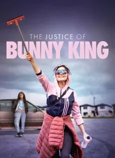 ดูหนัง The Justice of Bunny King (2021) ซับไทย เต็มเรื่อง | 9NUNGHD.COM