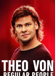 ดูหนัง Theo Von Regular People (2021) ธีโอ วอน คนธรรมด๊า… ธรรมดา ซับไทย เต็มเรื่อง | 9NUNGHD.COM