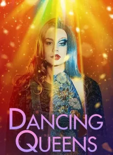ดูหนัง Dancing Queens (2021) แดนซิ่ง ควีนส์ ซับไทย เต็มเรื่อง | 9NUNGHD.COM