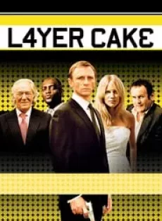 ดูหนัง Layer Cake (2004) คนอย่างข้าดวงพาดับ ซับไทย เต็มเรื่อง | 9NUNGHD.COM