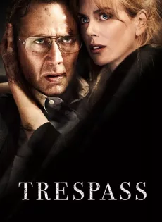 ดูหนัง Trespass (2011) ปล้นแหวกนรก ซับไทย เต็มเรื่อง | 9NUNGHD.COM