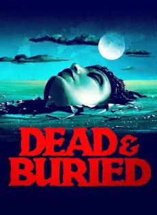 ดูหนัง Dead & Buried (1981) ซับไทย เต็มเรื่อง | 9NUNGHD.COM