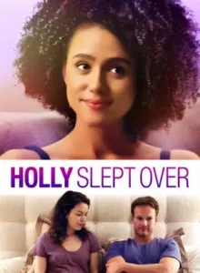 Holly Slept Over (2020) ฮอลลี่คนชอบนอน