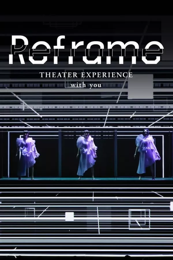 Reframe THEATER EXPERIENCE with you (2020) คอนเสิร์ตผ่านจอ