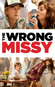 The Wrong Missy (2020) | NETFLIX มิสซี่ สาวในฝัน (ร้าย)