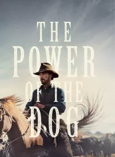 ดูหนัง The Power Of The Dog (2021) ซับไทย เต็มเรื่อง | 9NUNGHD.COM