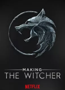 ดูหนัง Making The Witcher | Netflix (2020) เบื้องหลังเดอะ วิทเชอร์ นักล่าจอมอสูร ซับไทย เต็มเรื่อง | 9NUNGHD.COM