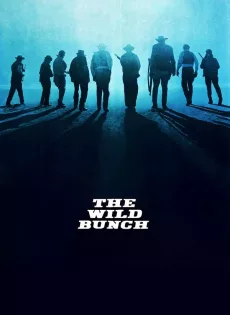 ดูหนัง The Wild Bunch (1969) คนเดนคน ซับไทย เต็มเรื่อง | 9NUNGHD.COM