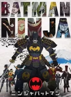 ดูหนัง Batman Ninja (2018) แบทแมน วีรบุรุษยอดนินจา (ซับไทย) ซับไทย เต็มเรื่อง | 9NUNGHD.COM