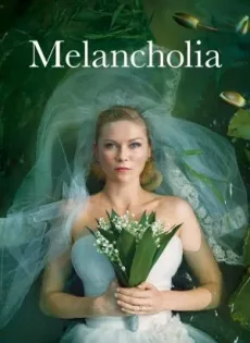 ดูหนัง Melancholia (2011) รักนิรันดร์ วันโลกดับ ซับไทย เต็มเรื่อง | 9NUNGHD.COM