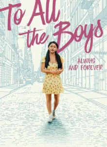 To All the Boys Always and Forever (2021) แด่ชายทุกคนที่ฉันเคยรัก ชั่วนิจนิรันดร์