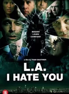 L.A. I Hate You (2011) เมืองคนโฉด โคตรอันตราย