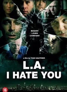 ดูหนัง L.A. I Hate You (2011) เมืองคนโฉด โคตรอันตราย ซับไทย เต็มเรื่อง | 9NUNGHD.COM
