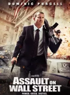 ดูหนัง Assault on Wall Street (2013) อัดแค้นถล่มวอลสตรีท ซับไทย เต็มเรื่อง | 9NUNGHD.COM