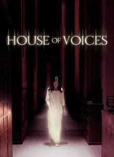 ดูหนัง House Of Voices (2004) โรงเรียนเลี้ยงเด็กผี ซับไทย เต็มเรื่อง | 9NUNGHD.COM