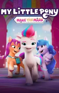 My Little Pony Make Your Mark (2022) คิ้วตี้มาร์คเพื่อโลก