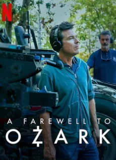 ดูหนัง A Farewell To Ozark (2022) บอกลาโอซาร์ก ซับไทย เต็มเรื่อง | 9NUNGHD.COM