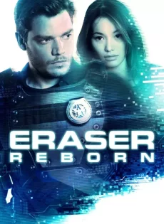 ดูหนัง Eraser Reborn (2022) ซับไทย เต็มเรื่อง | 9NUNGHD.COM