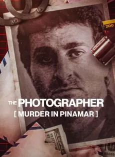 ดูหนัง The Photographer Murder In Pinamar (2022) ฆาตกรรมช่างภาพ ซับไทย เต็มเรื่อง | 9NUNGHD.COM
