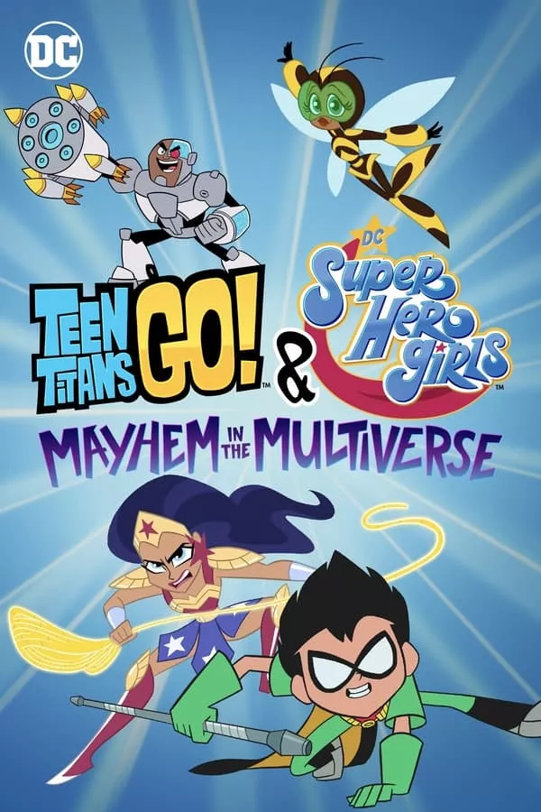 ดูหนัง Teen Titans Go & DC Super Hero Girls Mayhem in the Multiverse (2022) บรรยายไทย ซับไทย เต็มเรื่อง | 9NUNGHD.COM
