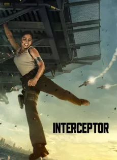 ดูหนัง Interceptor (2022) สงครามขีปนาวุธ ซับไทย เต็มเรื่อง | 9NUNGHD.COM