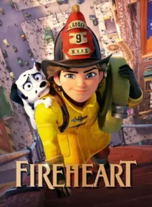 Fireheart (2022) สาวน้อยผจญไฟ หัวใจไม่หยุดฝัน