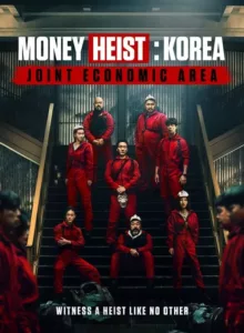 Money Heist Korea Joint Economic Area (2022) ทรชนคนปล้นโลก เกาหลีเดือด