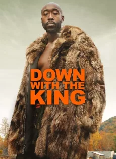 ดูหนัง Down with the King (2021) บรรยายไทย ซับไทย เต็มเรื่อง | 9NUNGHD.COM