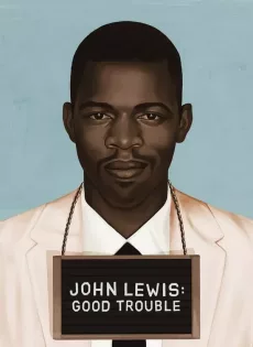ดูหนัง John Lewis Good Trouble (2020) จอห์น ลูอิส: บุรุษกล้าขวางโลก ซับไทย เต็มเรื่อง | 9NUNGHD.COM