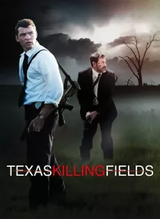 ดูหนัง Texas Killing Fields (2011) ล่าเดนโหด โคตรคนต่างขั้ว ซับไทย เต็มเรื่อง | 9NUNGHD.COM