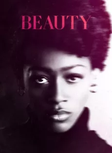 ดูหนัง Beauty (2022) บิ้วตี้ เธอผู้งดงาม ซับไทย เต็มเรื่อง | 9NUNGHD.COM