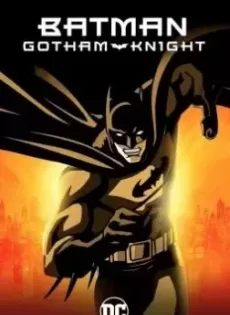 ดูหนัง Batman Gotham Knight (2008) แบทแมน อัศวินแห่งก็อตแธม ซับไทย เต็มเรื่อง | 9NUNGHD.COM