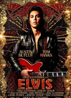 ดูหนัง Elvis (2022) เอลวิส ซับไทย เต็มเรื่อง | 9NUNGHD.COM