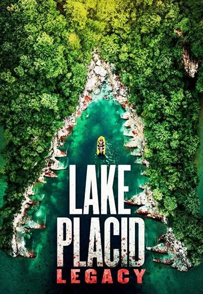 Lake Placid Legacy (2018) โคตรเคี่ยมบึงนรก