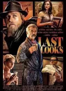 ดูหนัง Last Looks (2021) ลาสลุก ซับไทย เต็มเรื่อง | 9NUNGHD.COM