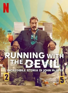 ดูหนัง Running with the Devil The Wild World of John McAfee (2022) ซับไทย เต็มเรื่อง | 9NUNGHD.COM