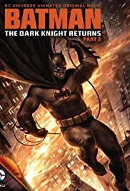The Dark Knight Returns, Part 2 (2013): แบทแมน อัศวินรัตติกาล 2