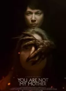ดูหนัง You Are Not My Mother (2022) มารดาจำแลง ซับไทย เต็มเรื่อง | 9NUNGHD.COM