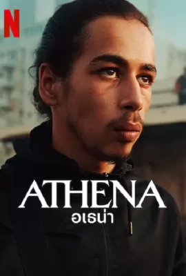 ดูหนัง Athena (2022) อเธน่า ซับไทย เต็มเรื่อง | 9NUNGHD.COM