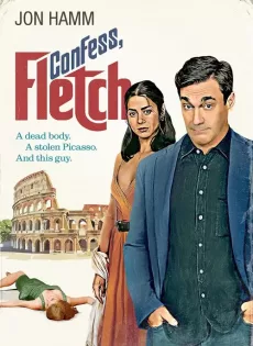 ดูหนัง Confess Fletch (2022) ความในใจของเฟล็ตซ์ ซับไทย เต็มเรื่อง | 9NUNGHD.COM