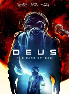 ดูหนัง Deus The Dark Sphere (2022) ซับไทย เต็มเรื่อง | 9NUNGHD.COM