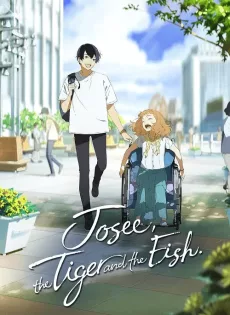 ดูหนัง Josee the Tiger and the Fish (2020) โจเซ่ กับเสือและหมู่ปลา ซับไทย เต็มเรื่อง | 9NUNGHD.COM