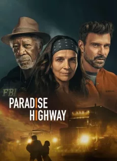 ดูหนัง Paradise Highway (2022) (บรรยายไทย) ซับไทย เต็มเรื่อง | 9NUNGHD.COM