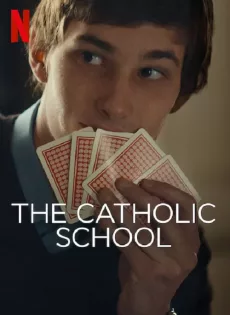ดูหนัง The Catholic School (2022) ซับไทย เต็มเรื่อง | 9NUNGHD.COM