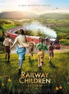 ดูหนัง The Railway Children Return (2022) ซับไทย เต็มเรื่อง | 9NUNGHD.COM