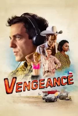 ดูหนัง Vengeance (2022) ซับไทย เต็มเรื่อง | 9NUNGHD.COM