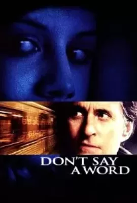 ดูหนัง Don’t Say a Word (2001) ล่าเลขอำมหิต…ห้ามบอกเด็ดขาด ซับไทย เต็มเรื่อง | 9NUNGHD.COM