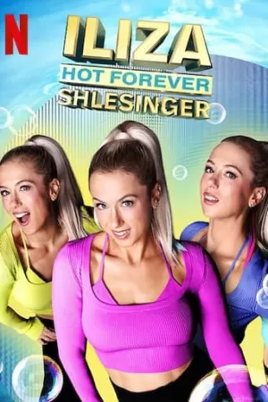Iliza Shlesinger Hot Forever (2022) อิไลซา ชเลสซินเจอร์ ฮอตตลอดกาล