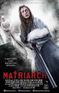 Matriarch (2018) ครอบครัวสยอง