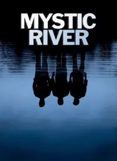ดูหนัง Mystic River (2003) มิสติก ริเวอร์ ปมเลือดฝังแม่น้ำ ซับไทย เต็มเรื่อง | 9NUNGHD.COM